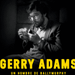El documental como diálogo: presentan ‘Gerry Adams: un hombre de Ballymurphy’ en Puebla